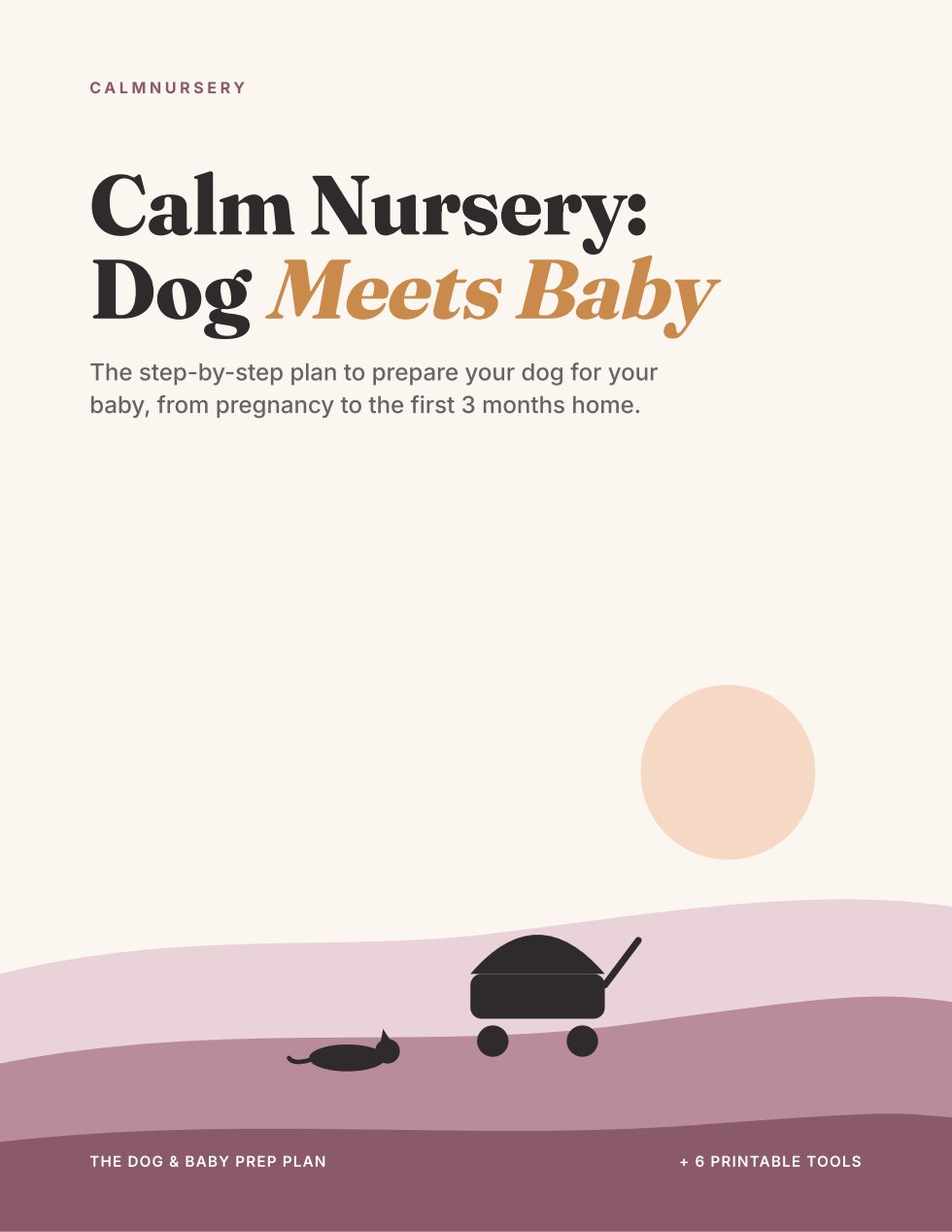 Calm Nursery: Dog Meets Baby guide cover